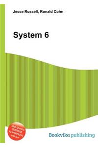 System 6
