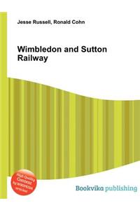 Wimbledon and Sutton Railway