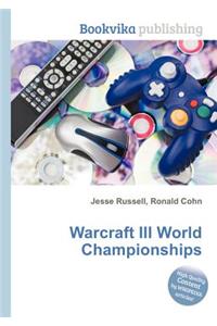 Warcraft III World Championships