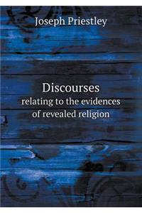 Discourses relating to the evidences of revealed religion
