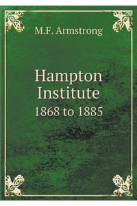 Hampton Institute 1868 to 1885