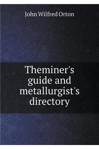 Theminer's Guide and Metallurgist's Directory