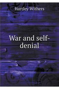 War and Self-Denial