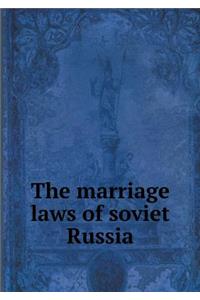 The Marriage Laws of Soviet Russia