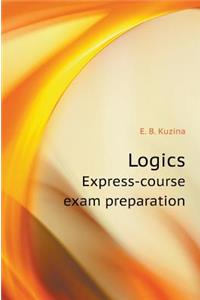 Logics. Express-Course Exam Preparation
