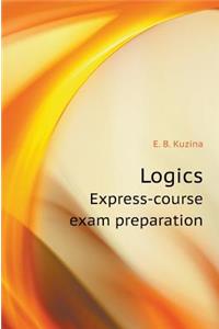 Logics. Express-course exam preparation