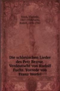 DIE SCHLESISCHEN LIEDER DES PETR BEZRUC