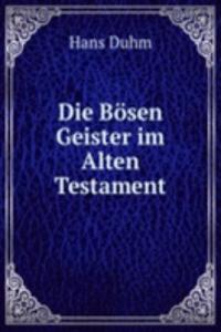 Die Bosen Geister im Alten Testament