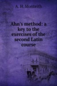 Ahn's method: a key to the exercises of the second Latin course
