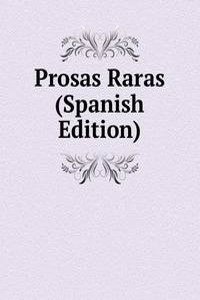 Prosas Raras (Spanish Edition)