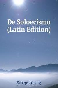 De Soloecismo (Latin Edition)
