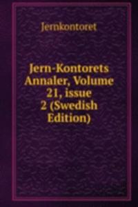 Jern-Kontorets Annaler, Volume 21, issue 2 (Swedish Edition)