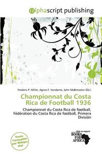 Championnat Du Costa Rica de Football 1936