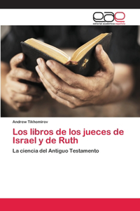 Los libros de los jueces de Israel y de Ruth