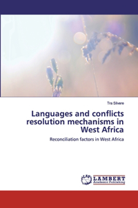 Languages and conflicts resolution mechanisms in West Africa