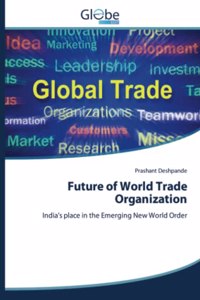 Future of World Trade Organization