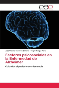 Factores psicosociales en la Enfermedad de Alzheimer