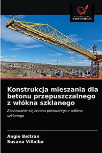 Konstrukcja mieszania dla betonu przepuszczalnego z wlókna szklanego