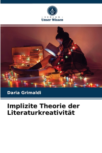 Implizite Theorie der Literaturkreativität