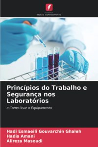 Princípios do Trabalho e Segurança nos Laboratórios