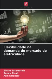 Flexibilidade na demanda do mercado de eletricidade