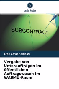 Vergabe von Unteraufträgen im öffentlichen Auftragswesen im WAEMU-Raum