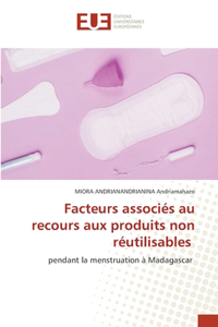 Facteurs associés au recours aux produits non réutilisables