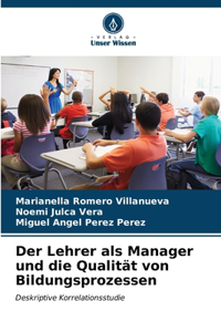 Lehrer als Manager und die Qualität von Bildungsprozessen