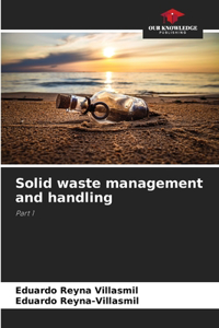 Solid waste management and handling