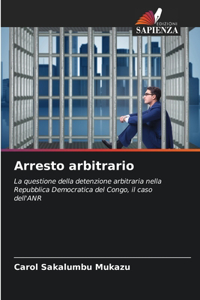 Arresto arbitrario