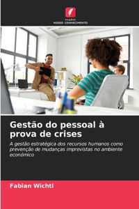 Gestão do pessoal à prova de crises