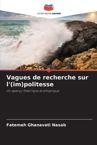 Vagues de recherche sur l'(im)politesse