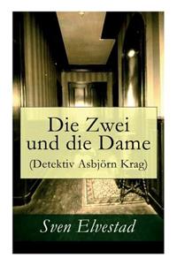 Zwei und die Dame (Detektiv Asbjörn Krag)