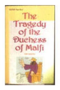 The Tragedy of the Duchess of Malfi