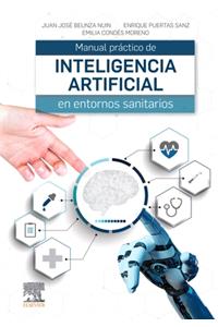 Manual Práctico de Inteligencia Artificial En Entornos Sanitarios