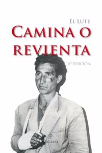 El Lute : camina o revienta
