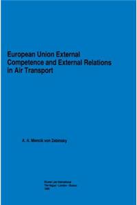 European Union External Competence and External Relations in Air Transport