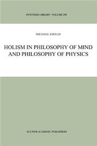 Holism in Philosophy of Mind and Philosophy of Physics