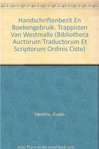 Handschriftenbezit En Boekengebruik. Trappisten Van Westmalle