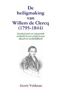 De heiligmaking van Willem de Clercq (1795-1844)