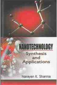 Nanotechnology synthesis and applications