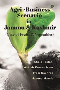 Agri - Business Scenario in Jammu and Kashmir