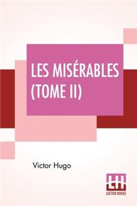 Les Misérables (Tome II)