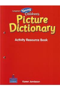 Longman Young Children Picture Dictionary ACT Resource Book