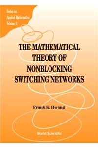 Mathematical Theory of Nonblocking Switching Networks