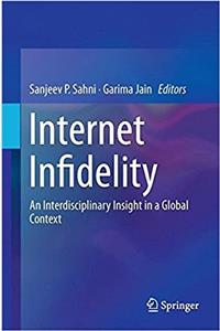 Internet Infidelity: An Interdisciplinary Insight in a Global Context