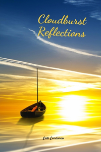 Cloudburst Reflections