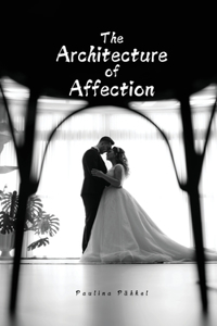 Architecture of Affection