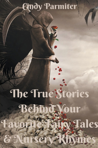 True Stories Behind Your Favorite Fairy Tales & Nursery Rhymes