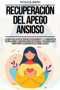 Recuperación del Apego Ansioso
